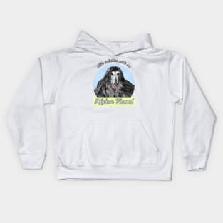 Life's Better with an Afghan Hound! Especially for Afghan Hound Dog Lovers! Kids Hoodie